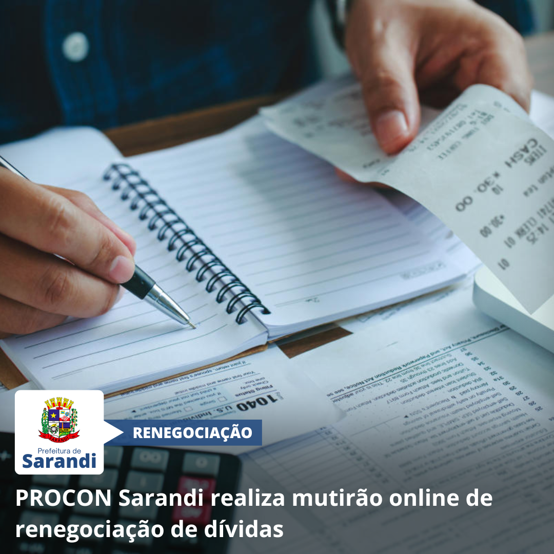 PROCON Sarandi realiza mutirão online de renegociação de dívidas